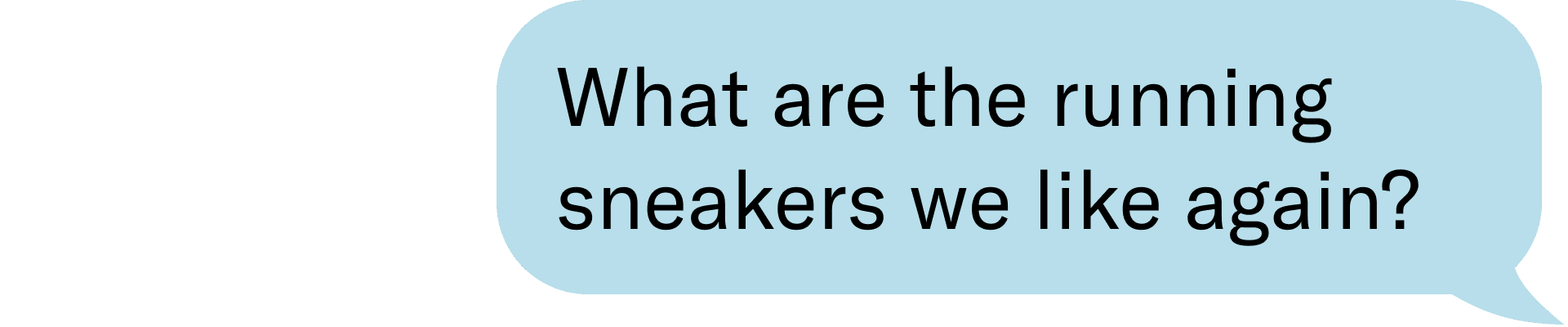 What are the running sneakers we like again?