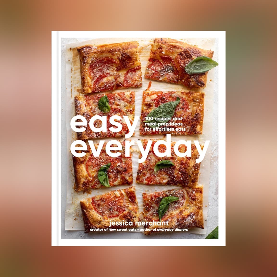  Easy Everyday by Jessica Merchant
