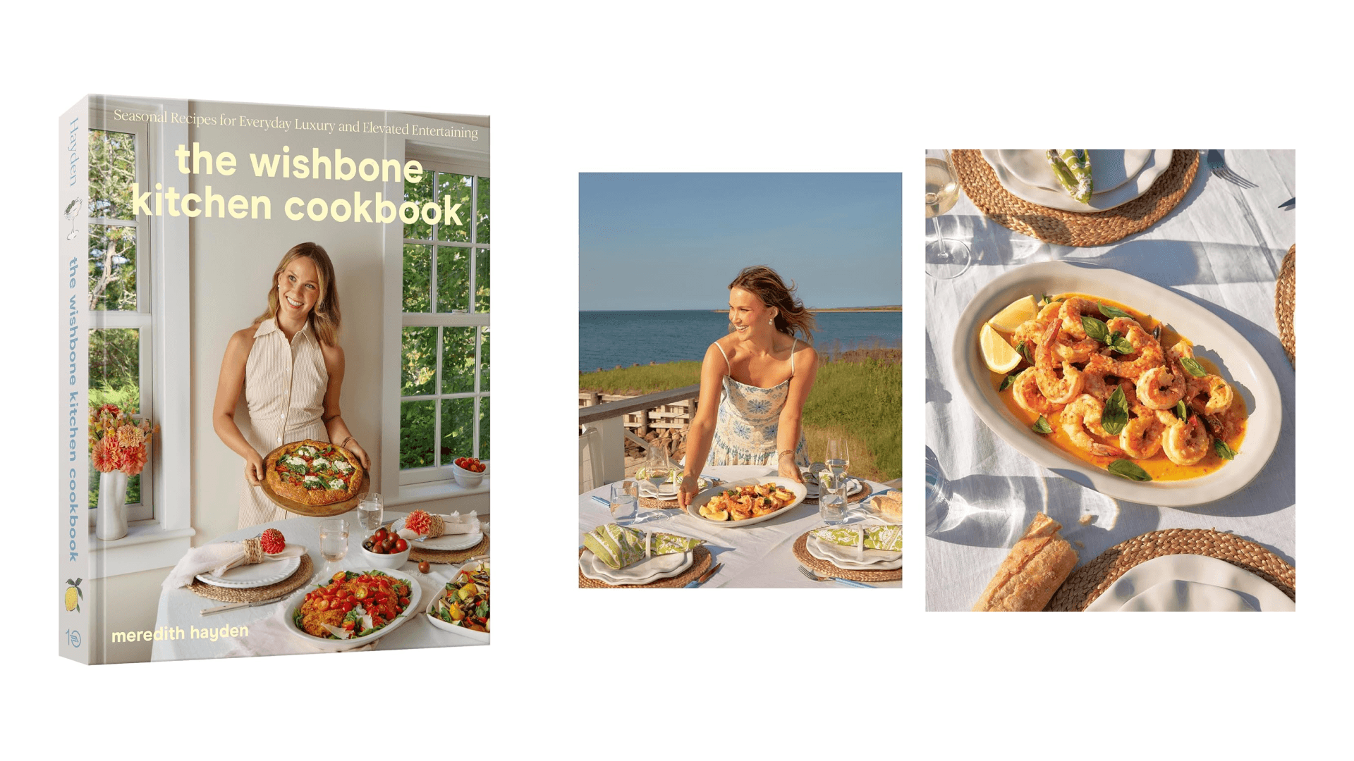The Wishbone Kitchen Cookbook: Seasonal Recipes for Everyday Luxury and Elevated Entertaining