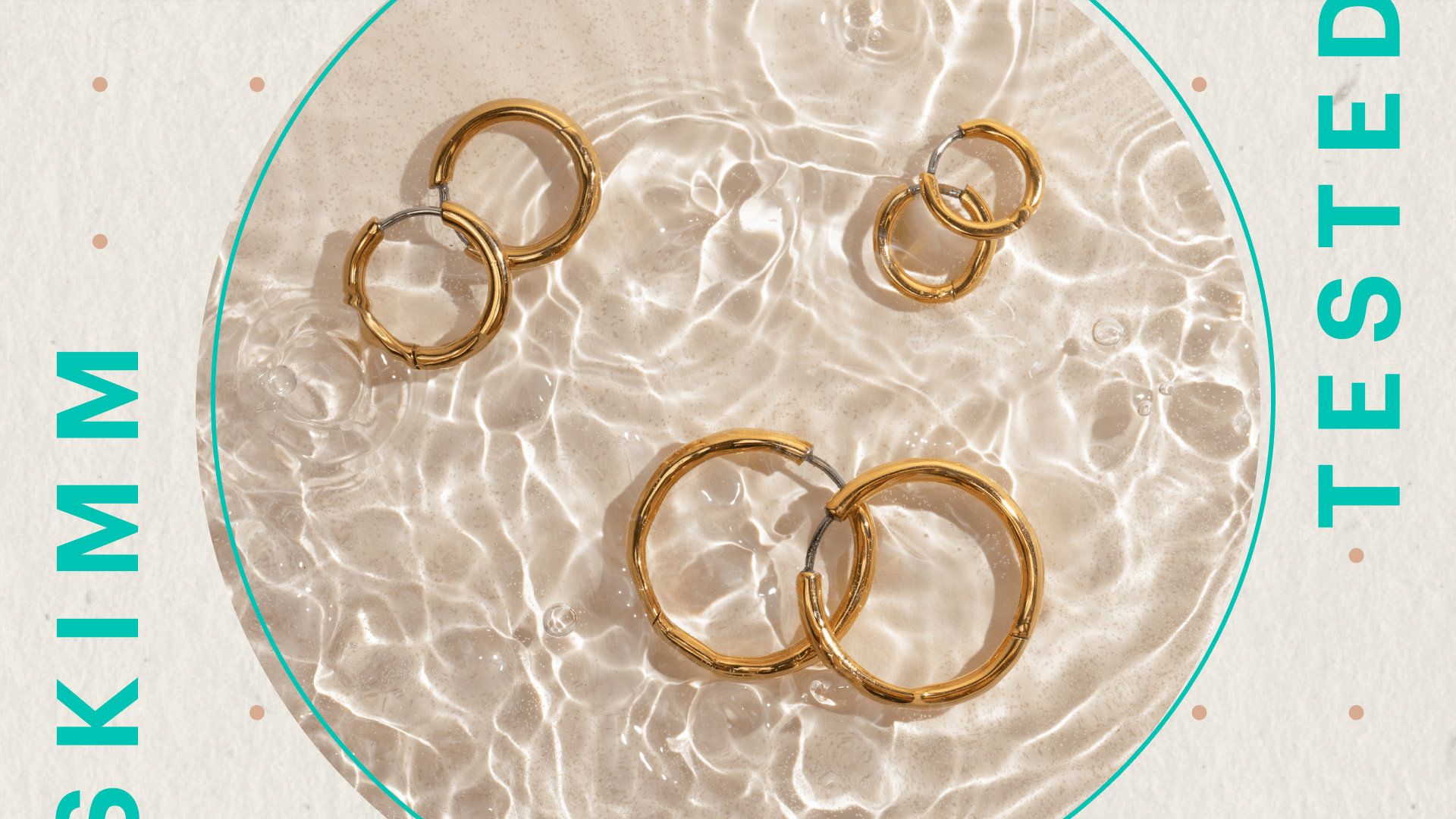 hoop earrings of different sizes in water
