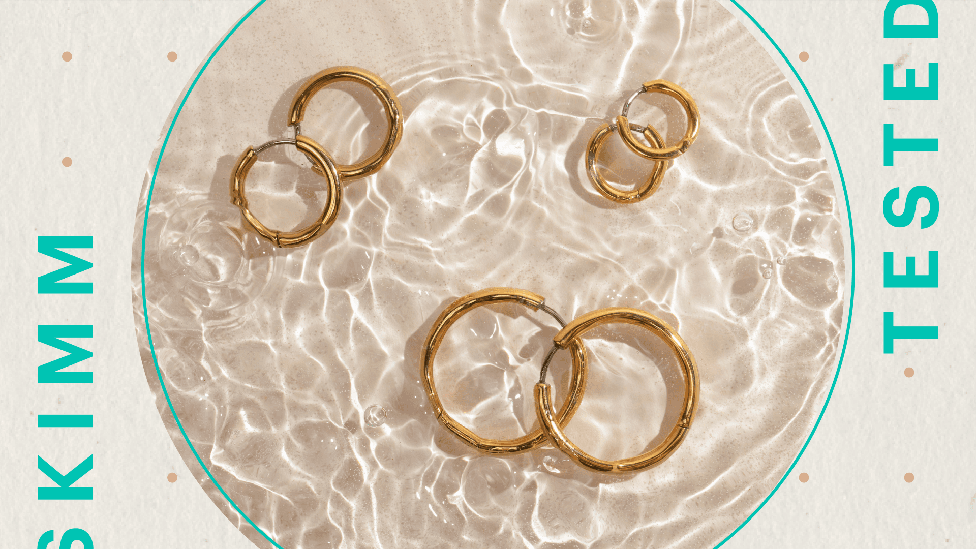 hoop earrings of different sizes in water