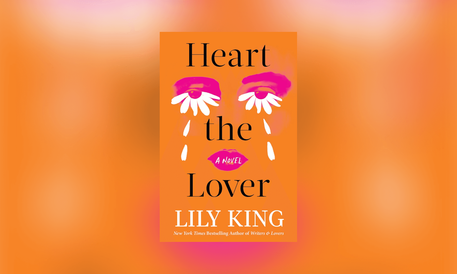 Heart the Lover by Lily King