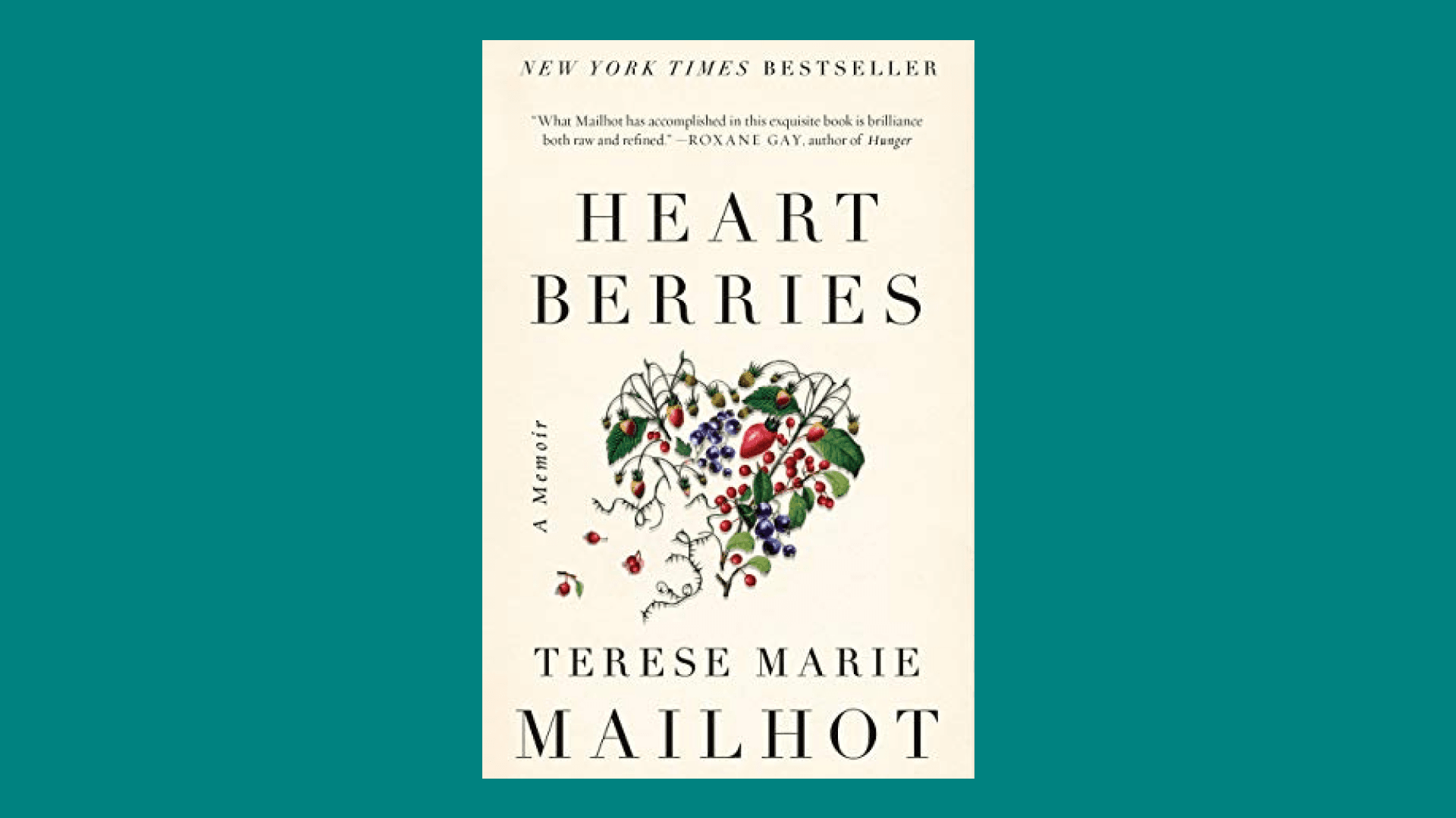 "Heart Berries" by Terese Marie Mailhot