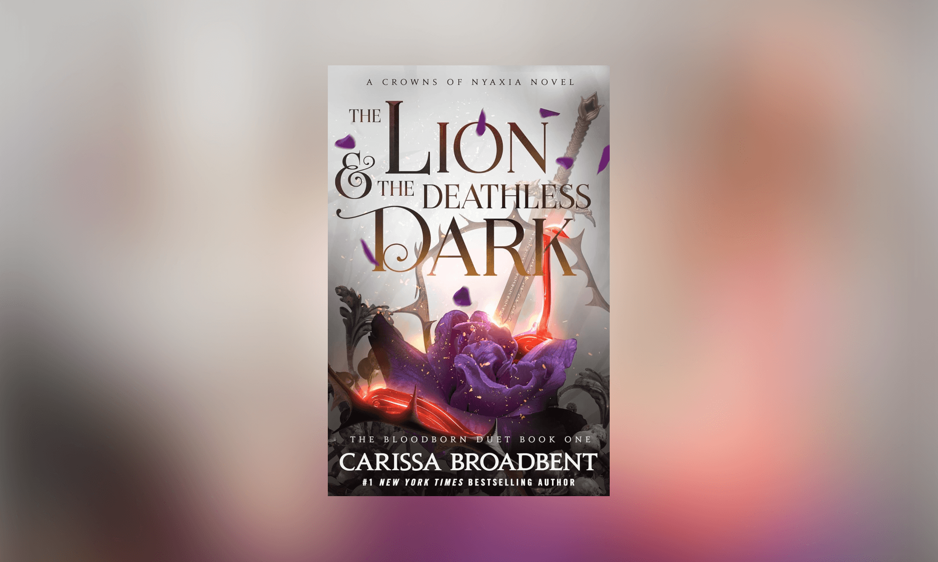 The Lion & the Deathless Dark: Book 1 of the Bloodborn Duet (Crowns of Nyaxia, 5)