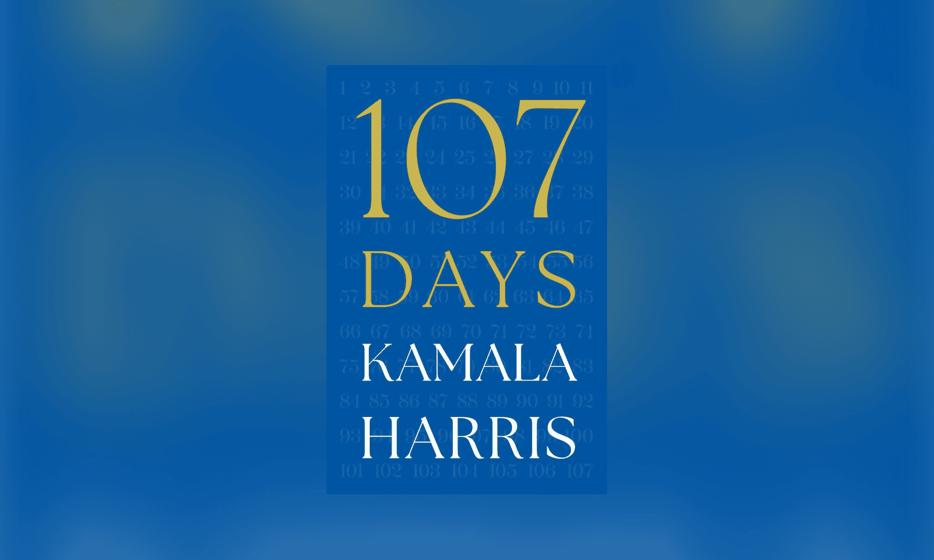 107 Days by Kamala Harris
