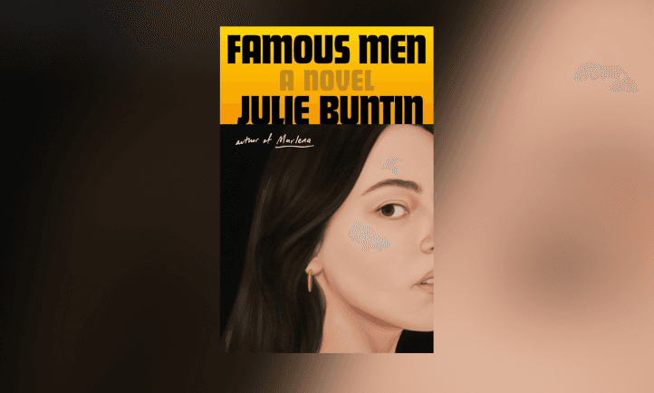 'Famous Men' Julie Buntin