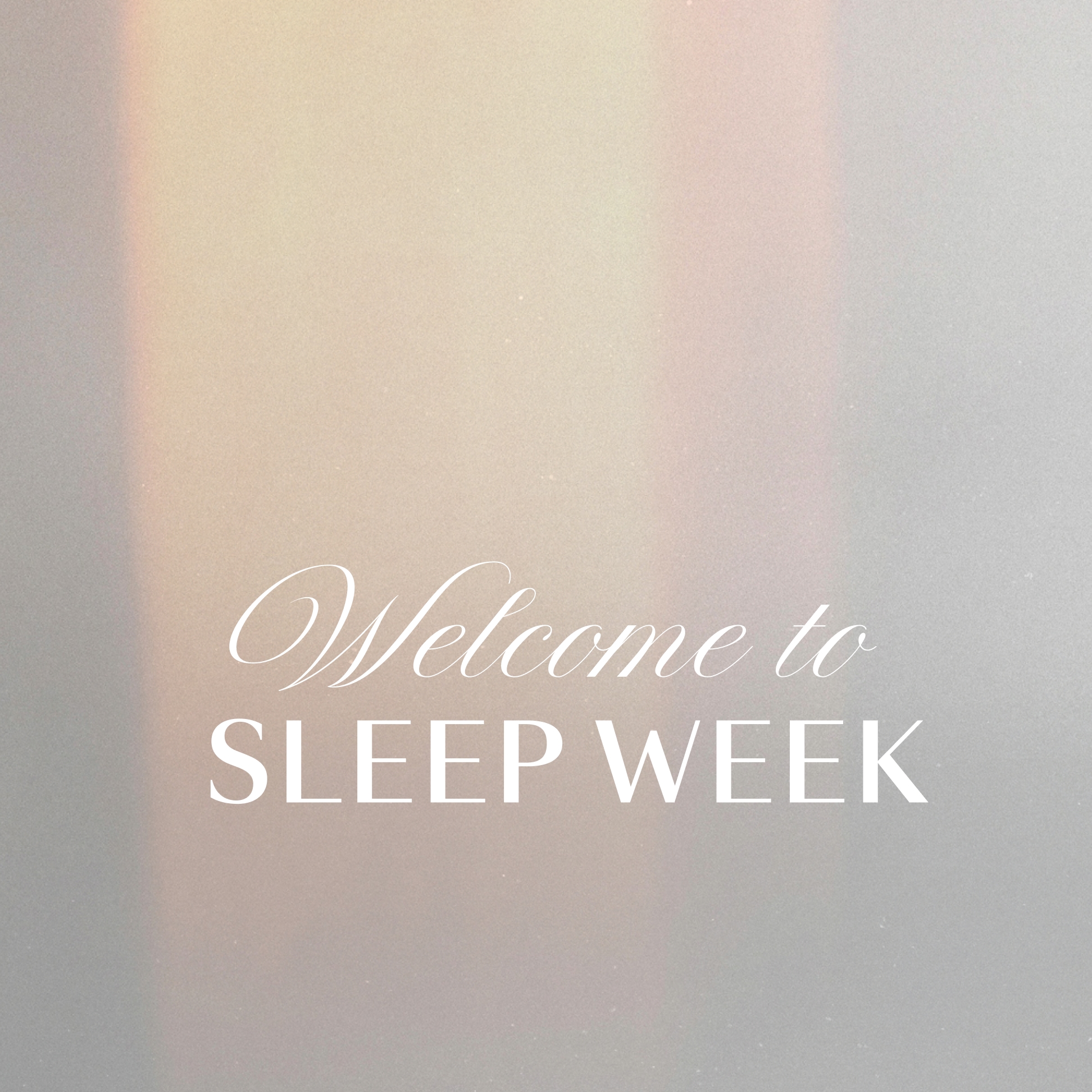 Welcome to Sleep Week