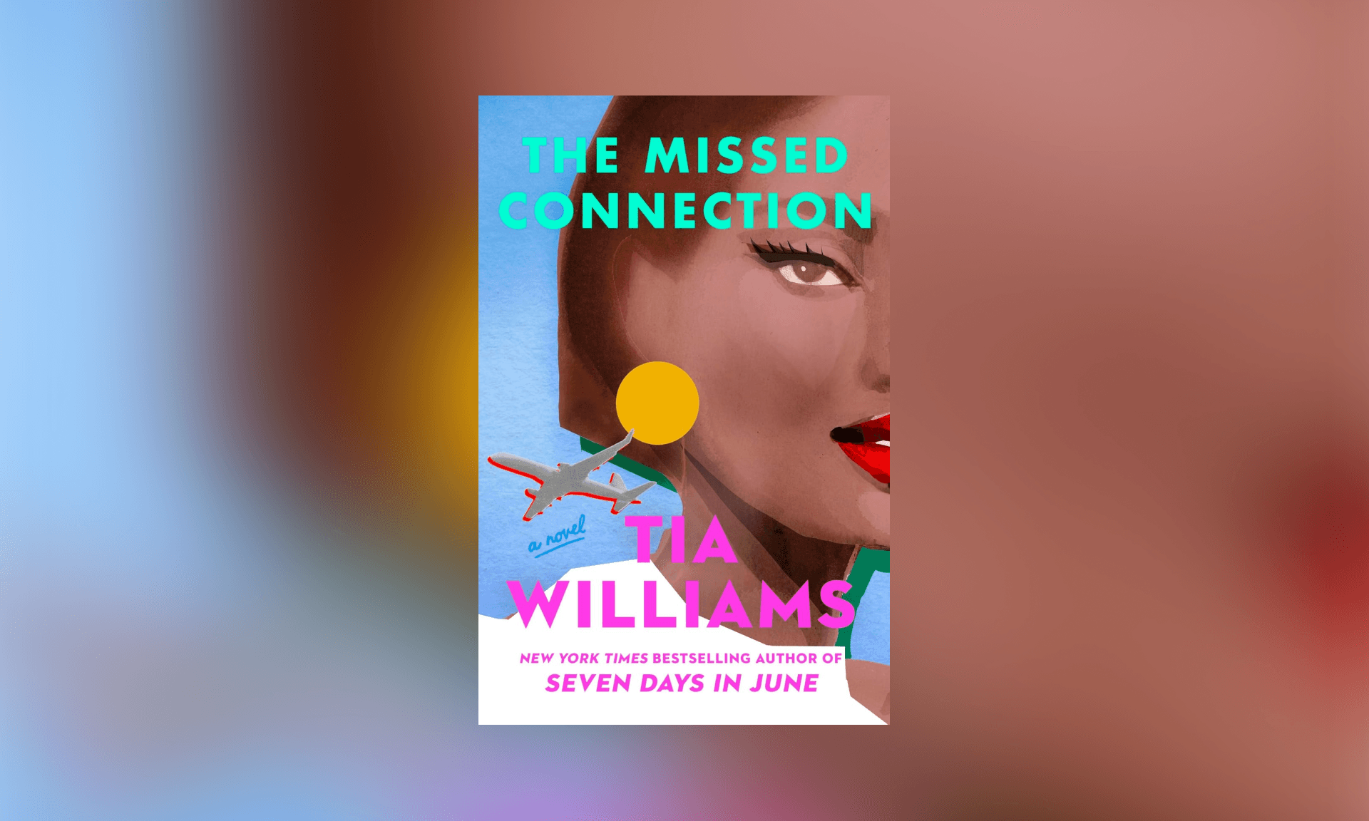 Tia Williams 'The Missed Connection' Book Cover