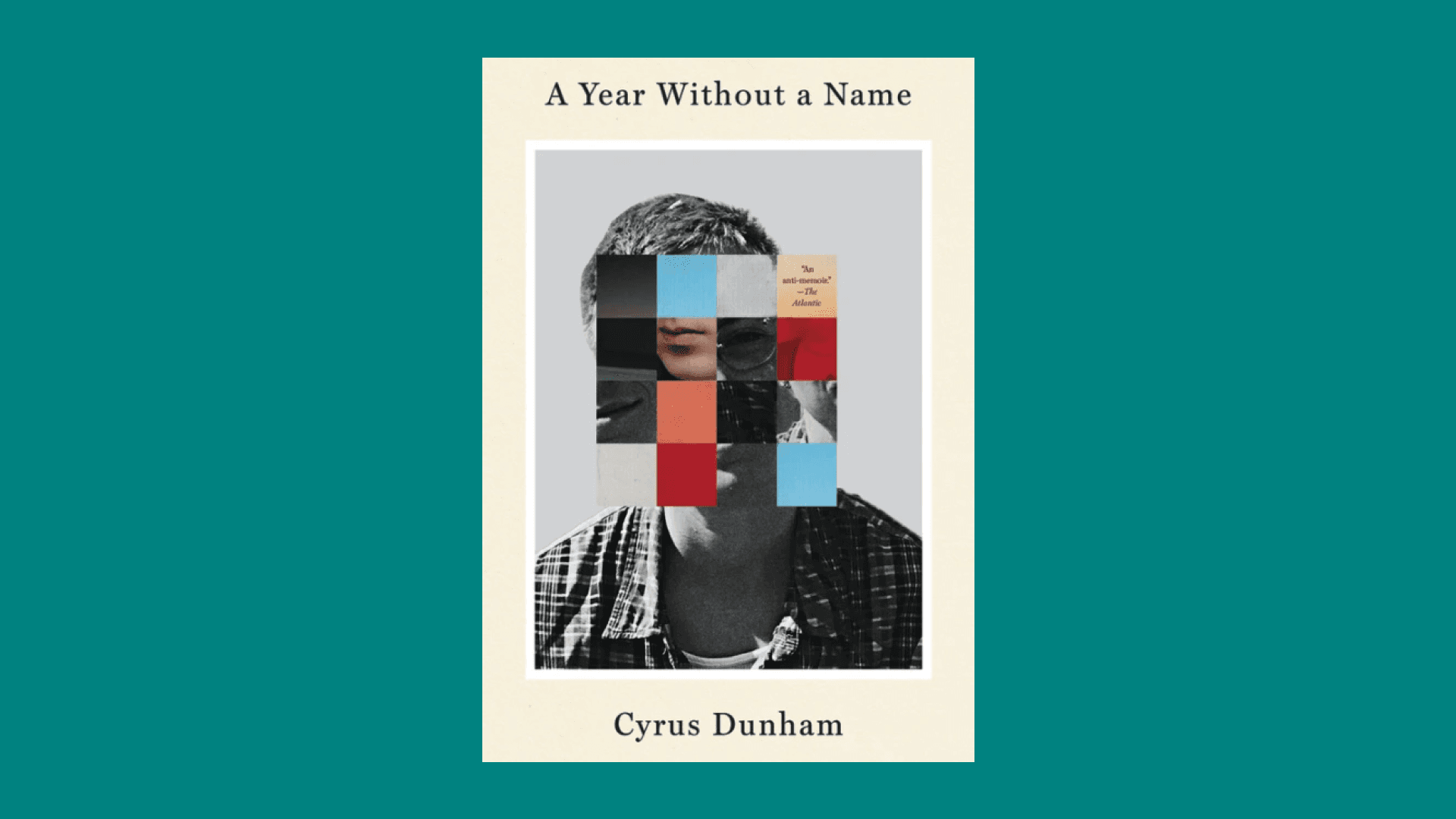 “A Year Without a Name” by Cyrus Dunham